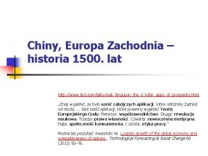 Chiny Europa Zachodnia historia 1500 lat http www