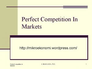 Perfect Competition In Markets http mikroekonomi wordpress com