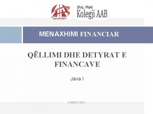 MENAXHIMI FINANCIAR QLLIMI DHE DETYRAT E FINANCAVE Java