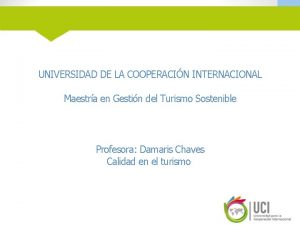 UNIVERSIDAD DE LA COOPERACIN INTERNACIONAL Maestra en Gestin