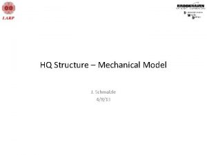 HQ Structure Mechanical Model J Schmalzle 4813 Structure