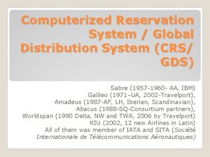 Computerized Reservation System Global Distribution System CRS GDS