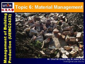 Management of Building Production UEMC 2433 Topic 6