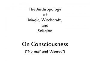 The Anthropology of Magic Witchcraft and Religion On