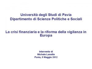 Universit degli Studi di Pavia Dipartimento di Scienze