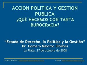 ACCION POLITICA Y GESTION PUBLICA QU HACEMOS CON