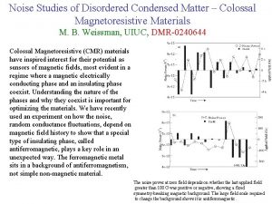 Noise Studies of Disordered Condensed Matter Colossal Magnetoresistive