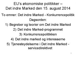 EUs konomiske politikker Det indre Marked den 15