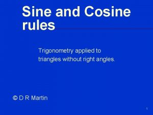 Sine and Cosine rules Trigonometry applied to triangles