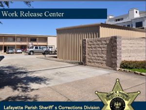 Work Release Center Lafayette Parish Sheriffs Corrections Division