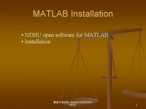 MATLAB Installation NDHU open software for MATLAB Installation
