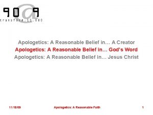 Apologetics A Reasonable Belief in A Creator Apologetics