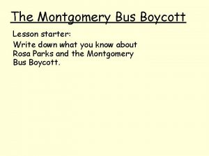 The Montgomery Bus Boycott Lesson starter Write down