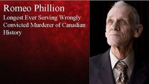 Romeo Phillion Longest Ever Serving Wrongly Convicted Murderer