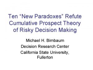 Ten New Paradoxes Refute Cumulative Prospect Theory of