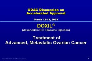 ODAC Discussion on Accelerated Approval March 12 13