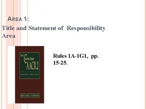 AREA 1 Title and Statement of Responsibility Area