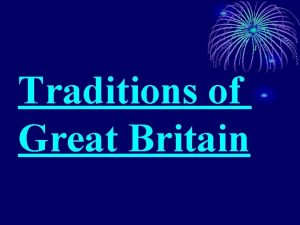 Traditions of Great Britain Christmas traditions of Great