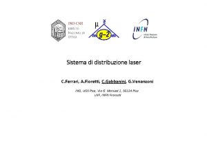 Sistema di distribuzione laser C Ferrari A Fioretti