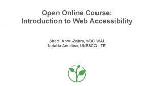 Open Online Course Introduction to Web Accessibility Shadi