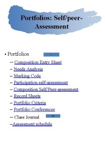 Portfolios Selfpeer Assessment Portfolios Composition Entry Sheet Needs