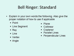 Bell Ringer Standard Explain in your own words