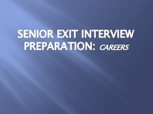SENIOR EXIT INTERVIEW PREPARATION CAREERS Online Resources ONET