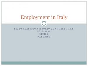Employment in Italy LICEO CLASSICO VITTORIO EMANUELE II