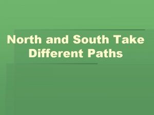 North and South Take Different Paths urbanization the