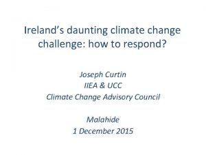 Irelands daunting climate change challenge how to respond