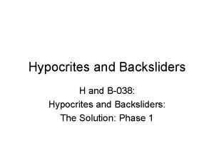 Hypocrites and Backsliders H and B038 Hypocrites and