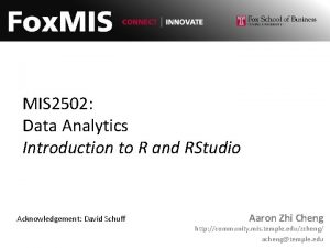 MIS 2502 Data Analytics Introduction to R and