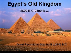 Egypts Old Kingdom 2600 B C2300 B C