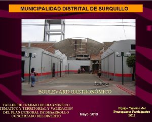 MUNICIPALIDAD DISTRITAL DE SURQUILLO BOULEVARD GASTRONMICO TALLER DE