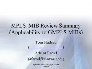 MPLS MIB Review Summary Applicability to GMPLS MIBs