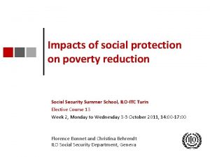 Impacts of social protection on poverty reduction Social