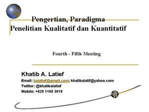 Pengertian Paradigma Penelitian Kualitatif dan Kuantitatif Fourth Fifth