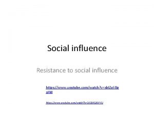 Social influence Resistance to social influence https www