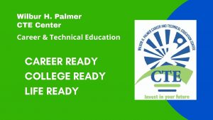 Wilbur H Palmer CTE Center Career Technical Education