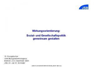 Wirkungsorientierung Sozial und Gesellschaftspolitik gemeinsam gestalten 15 Europischer