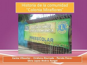 Historia de la comunidad Colonia Miraflores Karina Villaseor