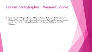 Famous photographer Margaret Bourke Early life story Margaret