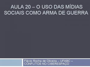 AULA 20 O USO DAS MDIAS SOCIAIS COMO