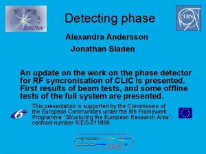 Detecting phase Alexandra Andersson Jonathan Sladen An update