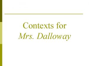 Contexts for Mrs Dalloway Freud Mourning and Melancholia
