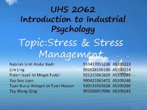 UHS 2062 Introduction to Industrial Psychology Topic Stress