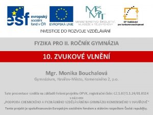 FYZIKA PRO II RONK GYMNZIA 10 ZVUKOV VLNN