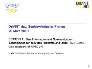 De Vi NT day SophiaAntipolis France 20 MAY