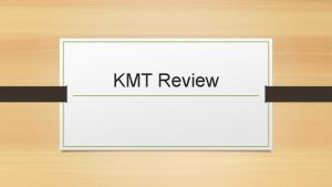 KMT Review The ideal gas law states how