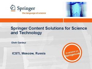 Springer Content Solutions for Science and Technology Elwin